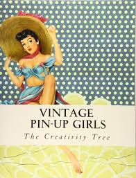 Adult coloring book pages colouring pages coloring books sexy drawings art drawings colorful pictures erotic art fantasy art sketches more information. Vintage Pin Up Girls Adult Coloring Book Tree The Creativity 9781530836901 Amazon Com Books