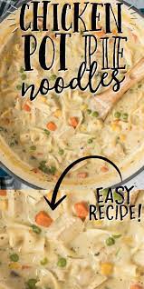 Chicken Pot Pie Noodles Is A One Pot Old Fashioned Dish With Classic Ingredients Found In Typ Healthy Chicken Pot Pie Chicken Pot Pie Crockpot Chicken Pot Pie