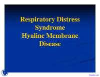 Hyaline Membrane Disease Neonatology Lecture Slides Docsity