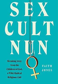 In 'Sex Cult Nun,' granddaughter of cult leader tells her story of escape :  NPR
