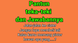 Koleksi teka teki lawak, lucu, dan kelakar yang kami sediakan disini pastinya akan mencabar. Kumpulan Pantun Teka Teki Dan Jawabannya Youtube