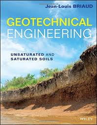 Geotechnical Engineering Unsaturated And Saturated Soils Https Www Amazon Ca Dp 0470948566 R Geotechnical Engineering Civil Engineering Books Engineering