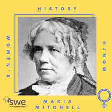 There were lots of “firsts” in the remarkable life of Maria Mitchell. She  was the first American woman to be a professional astronomer, the first  woman elected a Fellow of the American