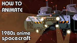How To Animate An 80s Anime Ship 80s Cartoons Anime Ships Animation