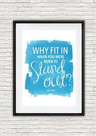 Why Fit In When You Were Born To Stand Out Blue Wallpaper A4 And A3 Dr Seuss Born To Stand Out Digital Print With Water Colour Background Poster Prints Prints Digital Prints