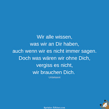 Geburtstagssprüche Wir Alle Wissen Was Wir An Dir Haben Auch
