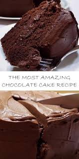 The Most Amazing Chocolate Cake Recipe In 2020 Chocolate Cake Recipe Amazing Chocolate Cake Recipe Cake Recipes