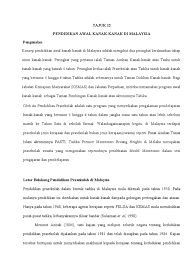 Mulai 2004 pula, program penempatan guru prasekolah siswazah bermula bagi memastikan kualiti pendidikan prasekolah di malaysia setanding dengan prasekolah (preschool) di seluruh dunia. Tajuk 12 Perbandingan Kurikulum Pendidikan Awal Kanak Email Kak Sal