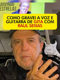 Gravação única: Raul Seixas e guitarra em Gita