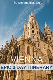 3 Day Itinerary For Vienna Europe Travel Europe Travel Destinations Europe Trip Itinerary
