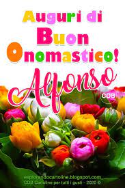 Cdb Cartoline Per Tutti I Gusti Auguri Di Buon Onomastico Alfonso Cart Buon Compleanno Auguri Di Buon Compleanno Buon Onomastico