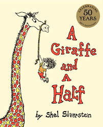 A Giraffe And A Half Shel Silverstein Shel Silverstein Books Silverstein