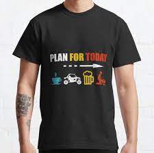 Celebrate father's day with the best darth dad of them all! Plan For Today T Shirts Redbubble