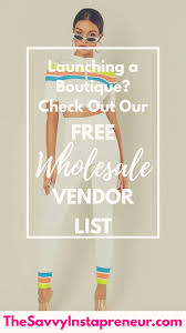 Eight Free Wholesale Clothing Vendors For Your Online Boutique Wholesale Clothing Vendors Online Boutique Business Wholesale Clothing