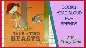 A Tale Of Two Beasts By Fiona Roberton Children S Books Read Aloud Read Aloud Childrens Books Books