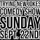 Trying Jokes Comedy Show
