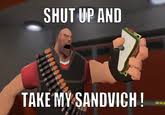 Shut Up And Take My Upvote Shut Up And Take My Money Know Your Meme