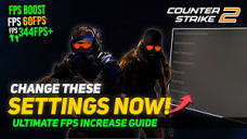 How to Boost FPS in Counter Strike 2 - Complete CS2 FPS Increase ...