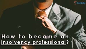 The insolvency professional shall take necessary prior permission of the board for shifting his professional membership from one insolvency professional agency to another. How To Become An Insolvency Professional