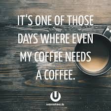 Maybe you would like to learn more about one of these? 100 Coffee Memes So Funny They Ll Make You Spit Out Your Coffee