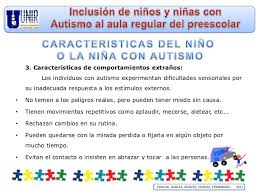 Síntomas en bebés y niños. Inclusion De Ninos Y Ninas Con Autismo Al Aula Regular De Preescolar
