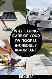 Join a community of rvers who think just like you. Rv Roof Maintenance The Good Bad And Sticky Trekkn For The Love Of Rving