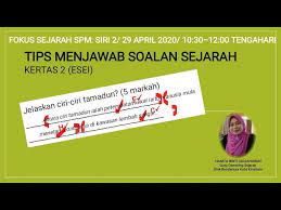 A small guide to the average pt3 students out there. Teknik Menjawab Soalan Sejarah Kertas 2 Spm Esei Ed Youtube
