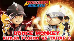 Voltra + kristal = boboiboy omega impact. Dance Monkey Versi Kuasa Fusion Dan Tahap 3 Boboiboy Galaxy Youtube