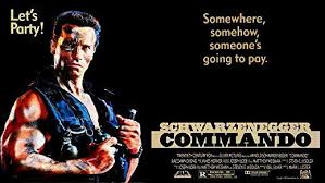 Arnold Schwarzenegger In Commando 1985 Commando Schwarzenegger I Movie