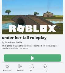 Under her tail roleplay This game may not function as intended. The  developer needs to update the game. - iFunny
