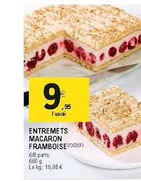 Variantes du cheese cake aux différents parfums. Offre Entremets Macaron Framboise Chez E Leclerc