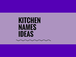 446 Best Kitchen Name Ideas Ever Small Business Blog Cafe Names Ideas Best Restaurant Names Restaurant Names
