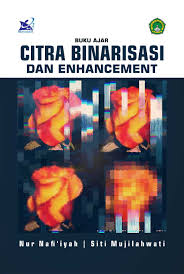 Manhwa adalah istilah korea umum untuk komik dan kartun cetak baca manga manhwa hanya di didalamnya kalian dapat membaca berbagai macam manga, manhwa, manhua dengan berbagai. Buku Ajar Citra Binarisasi Dan Enhancement Book By Nur Nafi Iyah Siti Mujilahwati Gramedia Digital