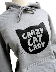 A Must Have For Any Crazy Cat Lady Crazy Cat Lady Hoodie By Theboldbanana Via Esty Crazy Cats Hoodies Womens Cat Lady