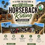 LA for the Culture Hiking Club: Horseback Riding...