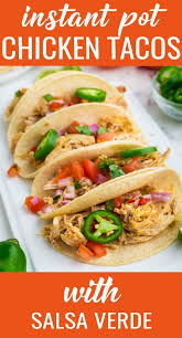Instant Pot Salsa Verde Chicken Tacos In 2020 Instant Pot Dinner Recipes Pressure Cooker Recipes Salsa Verde Chicken Tacos