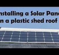 Installing a Solar panel on a plastic shed roof - YouTube