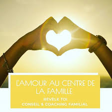 L Amour Au Centre De La Famille Amour Familial Coaching