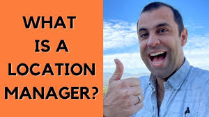 What is a Location Manager in Film?