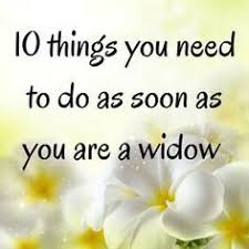 10 Things You Need To Do As Soon As You Are A Widow Marcie Lyons In 2020 Funeral Planning Checklist How To Become Happy Funeral Planning