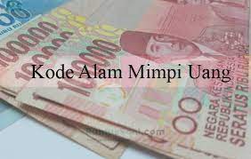 Ada 10 tafsir mimpi dapat uang dan keluar uang. Kode Alam Mimpi Uang 2d 3d 4d Menurut Erek Erek Primbon