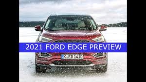 More than 190,000 car shoppers have purchased or leased a car through the u.s. Carfacta Com Previews The 2021 Ford Edge Redesign Is Unlikely Youtube