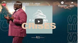 Your faith rebukes the devil. Bishop Td Jakes Sermon Faith In Crises August 30 2020