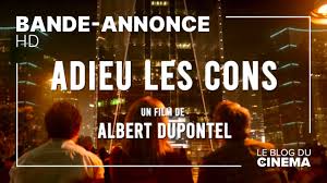 Adieu les cons d'albert dupontel, figure parmi les favori de cette nuit des césars 2021, avec douze nominations : Adieu Les Cons Bande Annonce Hd Video Dailymotion