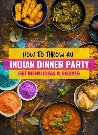 Throwing a party for a gambling crowd? Indian Dinner Party Planning Menu Ideas Recipes Simmer To Slimmer