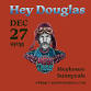 Hey Douglas event in Sunnyvale, CA