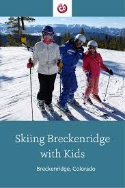 Which ski areas are good for beginners? Breckenridge Kid Friendly Resort Review Ski Vacation Family Ski Trip Ski Trip