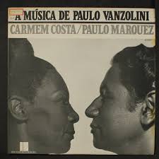 CARMEN COSTA AND PAULO MARQUEZ: a musica de paulo vanzolini 12" LP 33 RPM