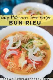 Easy Bun Rieu Recipe Vietnamese Soup Recipe Eat Well Explore Often Recipe In 2020 Recipes Vietnamese Soup Soup Recipes