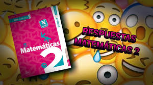 See more of grupo segundo grado de la escuela telesecundaria j. Respuestas Matematicas 2 Youtube